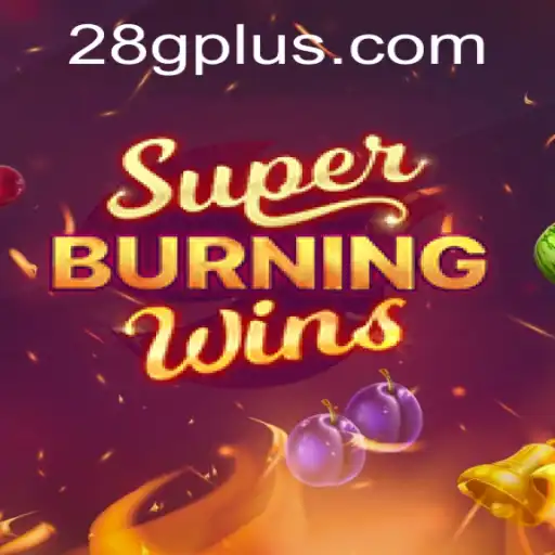 Discover the Thrills of SuperBurningWins with 28G.COM